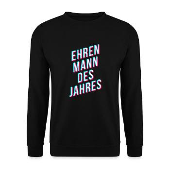 Ehren Mann des Jahres - Unisex Pullover - Schwarz - Vorne - Alina (178cm) & Michal (187cm)
