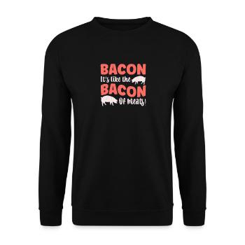 Bacon Es ist wie der Speck unter den Fleischsorten - Unisex Pullover - Schwarz - Vorne - Alina (178cm) & Michal (187cm)