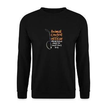 Tierkontrolleur Niemand weiß, was ich tue, bis ich - Unisex Pullover - Schwarz - Vorne - Alina (178cm) & Michal (187cm)