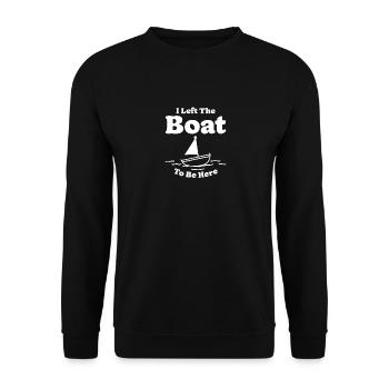 Ich verließ das Boot, um hier zu sein - Unisex Pullover - Schwarz - Vorne - Alina (178cm) & Michal (187cm)