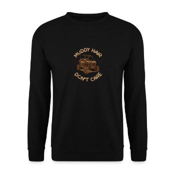 Muddy Hair Don't Care - Unisex Pullover - Schwarz - Vorne - Alina (178cm) & Michal (187cm)