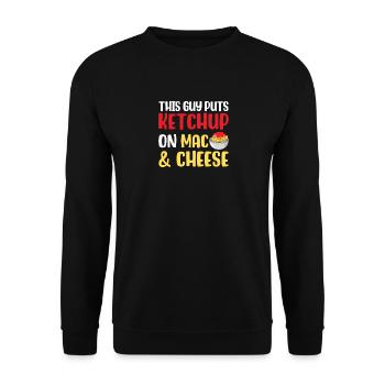 Dieser Typ macht Ketchup auf Mac und Käse - Unisex Pullover - Schwarz - Vorne - Alina (178cm) & Michal (187cm)
