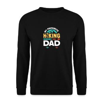 Meine Lieblingswanderkameraden nennen mich Papa - Unisex Pullover - Schwarz - Vorne - Alina (178cm) & Michal (187cm)