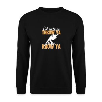 Ich werfe dich lieber, als dich zu kennen - Unisex Pullover - Schwarz - Vorne - Alina (178cm) & Michal (187cm)