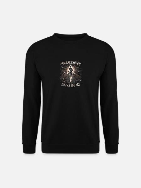 Du bist genug, so wie du bist - Unisex Pullover - Schwarz