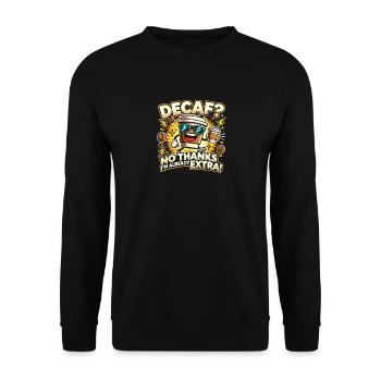 Koffeinfrei Nein danke, ich bin schon extra - Unisex Pullover - Schwarz - Vorne - Alina (178cm) & Michal (187cm)