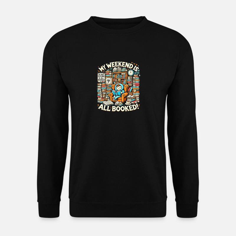 Mein Wochenende ist ausgebucht - Unisex Pullover - Schwarz
