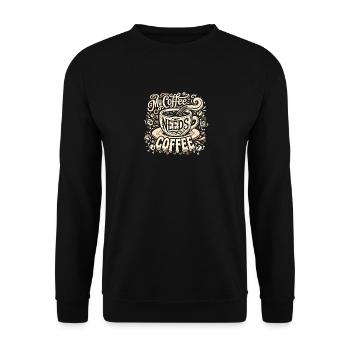 Mein Kaffee braucht Kaffee - Unisex Pullover - Schwarz - Vorne - Alina (178cm) & Michal (187cm)