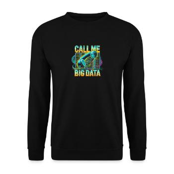 Nennen Sie mich Big Data - Unisex Pullover - Schwarz - Vorne - Alina (178cm) & Michal (187cm)