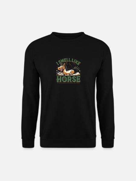 Ich rieche wie ein Pferd - Unisex Pullover - Schwarz