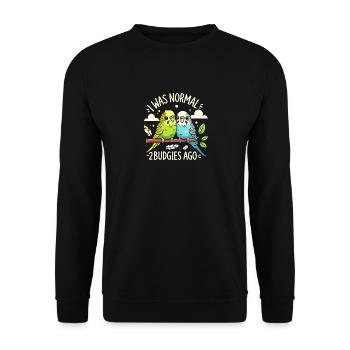 Vor 2 Wellensittichen war ich normal - Unisex Pullover - Schwarz - Vorne - Alina (178cm) & Michal (187cm)