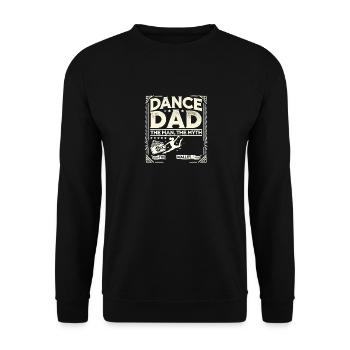 Dance Dad Der Mann Der Mythos Der Geldbeutel - Unisex Pullover - Schwarz - Vorne - Alina (178cm) & Michal (187cm)