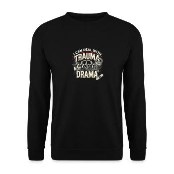Ich kann mit Trauma umgehen, nicht mit Drama - Unisex Pullover - Schwarz - Vorne - Alina (178cm) & Michal (187cm)