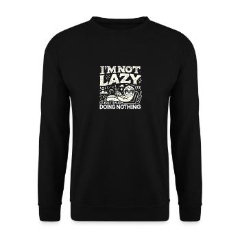 Ich bin nicht faul, ich genieße es nur, nichts zu - Unisex Pullover - Schwarz - Vorne - Alina (178cm) & Michal (187cm)