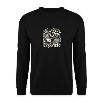 Ich will nur Tee trinken und häkeln - Unisex Pullover - Schwarz - Vorne - Alina (178cm) & Michal (187cm)