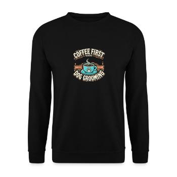 Erst Kaffee, dann Hundepflege - Unisex Pullover - Schwarz - Vorne - Alina (178cm) & Michal (187cm)