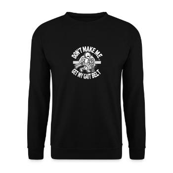 Zwingen Sie mich nicht, meinen Gehgürtel zu holen - Unisex Pullover - Schwarz - Vorne - Alina (178cm) & Michal (187cm)