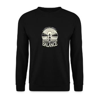 Das Leben ist eine Frage des Gleichgewichts - Unisex Pullover - Schwarz - Vorne - Alina (178cm) & Michal (187cm)