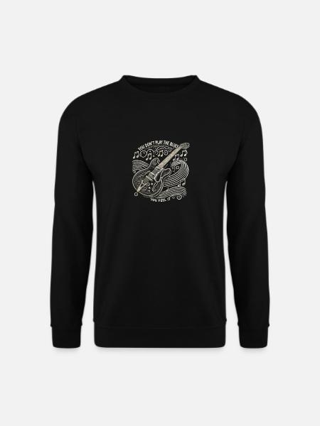 Du spielst den Blues nicht, du fühlst ihn - Unisex Pullover - Schwarz