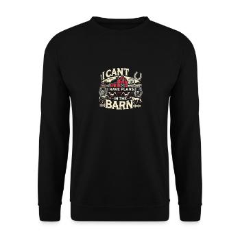 Ich kann nicht, ich habe Pläne in der Scheune - Unisex Pullover - Schwarz - Vorne - Alina (178cm) & Michal (187cm)