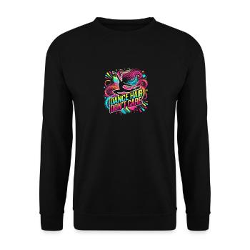 Dance Hair Don't Care - Unisex Pullover - Schwarz - Vorne - Alina (178cm) & Michal (187cm)