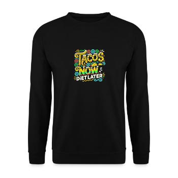 Tacos jetzt Diät später - Unisex Pullover - Schwarz - Vorne - Alina (178cm) & Michal (187cm)
