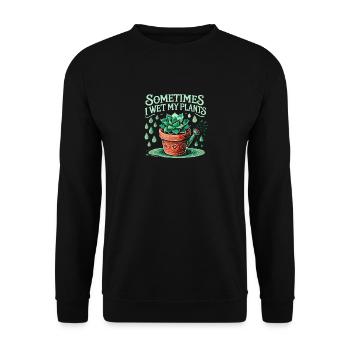 Manchmal befeuchte ich meine Pflanzen - Unisex Pullover - Schwarz - Vorne - Alina (178cm) & Michal (187cm)