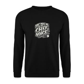Zwingen Sie mich nicht, meine Chefstimme zu - Unisex Pullover - Schwarz - Vorne - Alina (178cm) & Michal (187cm)