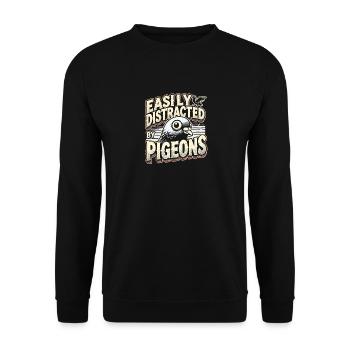 Leicht ablenkbar durch Tauben - Unisex Pullover - Schwarz - Vorne - Alina (178cm) & Michal (187cm)