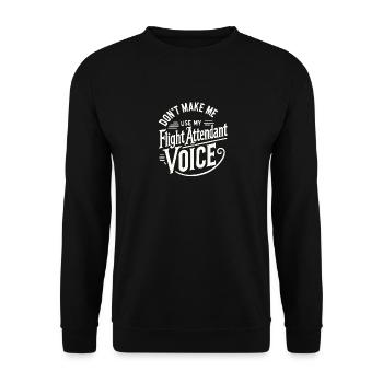 Zwingen Sie mich nicht, meine Flugbegleiter-Stimme - Unisex Pullover - Schwarz - Vorne - Alina (178cm) & Michal (187cm)