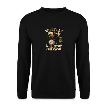Will kostenlos spielen Will aufhören für Bargeld - Unisex Pullover - Schwarz - Vorne - Alina (178cm) & Michal (187cm)