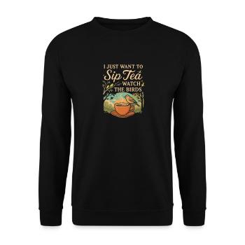 Ich möchte nur Tee schlürfen und die Vögel - Unisex Pullover - Schwarz - Vorne - Alina (178cm) & Michal (187cm)