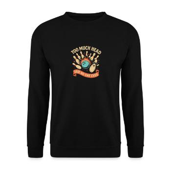 Zu viel Kopf sagte nie jemand - Unisex Pullover - Schwarz - Vorne - Alina (178cm) & Michal (187cm)
