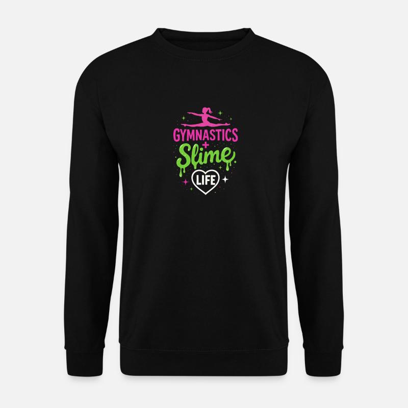 Gymnastik + Schleim = Leben - Unisex Pullover - Schwarz
