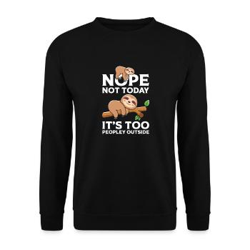 Nope Not Today - Unisex Sweatshirt - black - Front - Alina (178cm) & Michal (187cm)