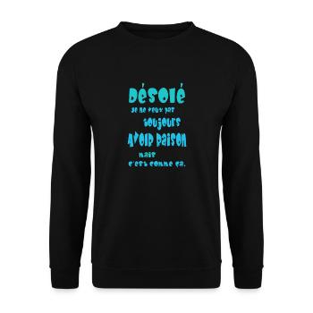 Désolé, je ne veux pas toujours avoir raison, mais - Sweat-shirt Unisexe - noir - Devant - Alina (178cm) & Michal (187cm)