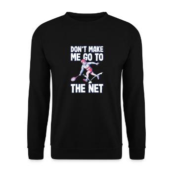 Tennis don´t make me go to the net tennis player - Unisex Pullover - Schwarz - Vorne - Alina (178cm) & Michal (187cm)