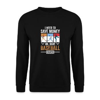 Trader Collector I Need To Save Money Oh Rare Base - Unisex Pullover - Schwarz - Vorne - Alina (178cm) & Michal (187cm)