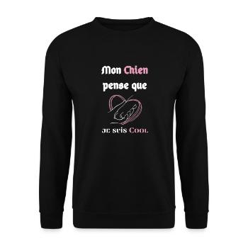 Mon Chien pense que je suis COOOL ;) - Sweat-shirt Unisexe - noir - Devant - Alina (178cm) & Michal (187cm)