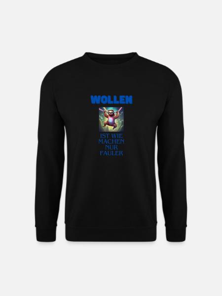 WOLLEN ist wie machen nur Fauler - Unisex Pullover - Schwarz