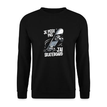 Je peux pas j'ai skateboard - Sweat-shirt Unisexe - noir - Devant - Alina (178cm) & Michal (187cm)