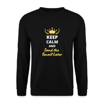 “Keep Calm and Send the Email Later” - Sweat-shirt Unisexe - noir - Devant - Alina (178cm) & Michal (187cm)