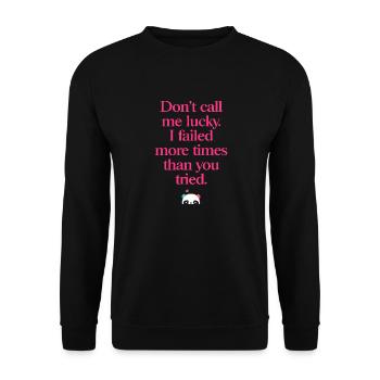 Don’t Call Me Lucky – Cooler Motivationsspruch - Unisex Pullover - Schwarz - Vorne - Alina (178cm) & Michal (187cm)