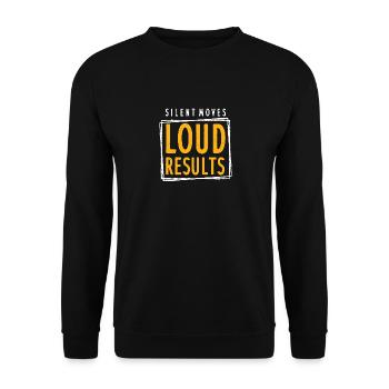 Leise Bewegungen bringen laute Ergebnisse - Unisex Pullover - Schwarz - Vorne - Alina (178cm) & Michal (187cm)