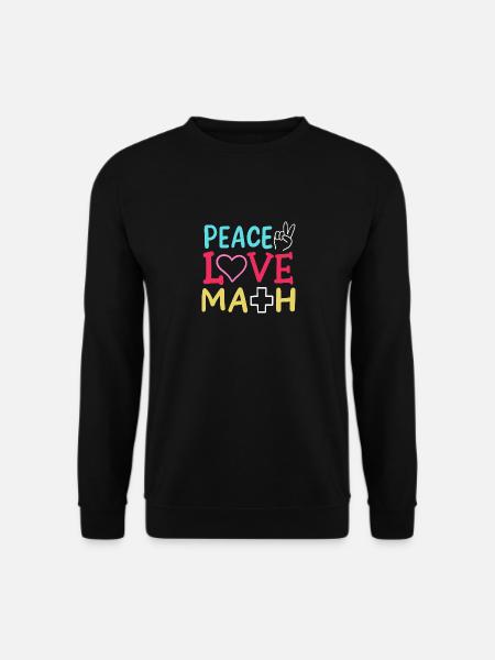 Frieden Liebe Mathematik - Unisex Pullover - Schwarz