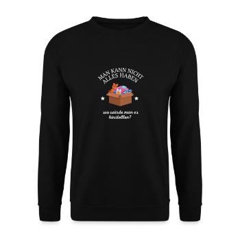 Man kann nicht Lustiges Zitat Motivierend - Unisex Pullover - Schwarz - Vorne - Alina (178cm) & Michal (187cm)