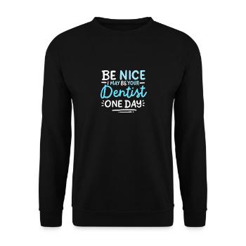 Sei nett, vielleicht bin ich eines Tages dein Zahn - Unisex Pullover - Schwarz - Vorne - Alina (178cm) & Michal (187cm)