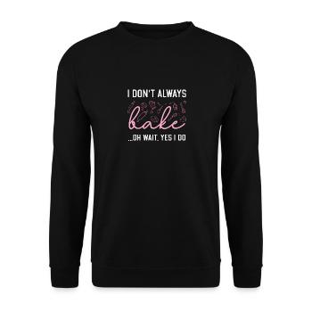 Ich backe nicht immer... Oh, warte, ja, ich backe - Unisex Pullover - Schwarz - Vorne - Alina (178cm) & Michal (187cm)