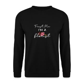 Vertrau mir, ich bin Florist - Unisex Pullover - Schwarz - Vorne - Alina (178cm) & Michal (187cm)