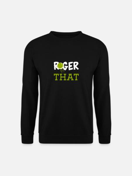 Roger That - Unisex Pullover - Schwarz